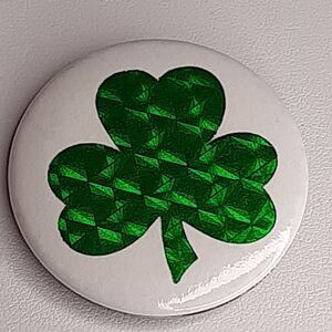 Hallmark Pinback BUTTON St Patrick vtg SHAMROCK foil/holo Lucky Irish